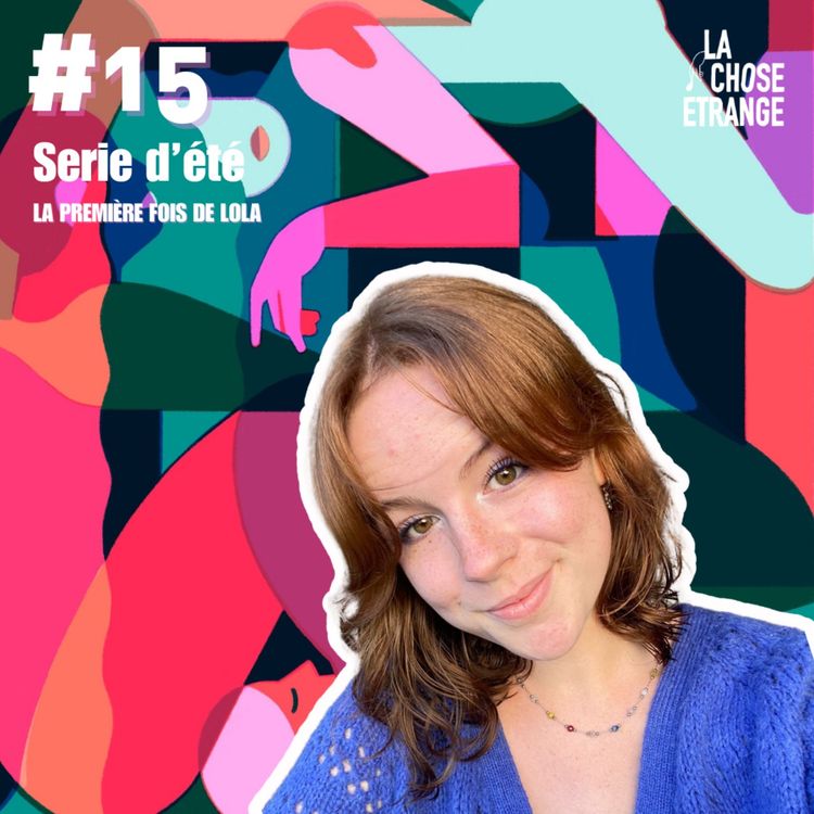 cover art for #15 Série d'été - La première fois de Lola 