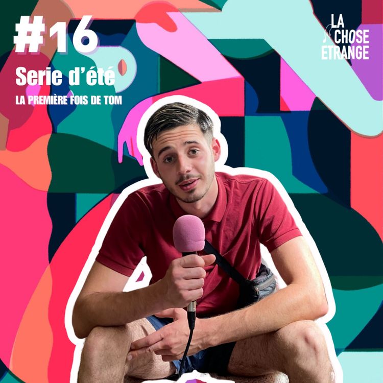 cover art for #16 Série d'été - La première fois de Tom