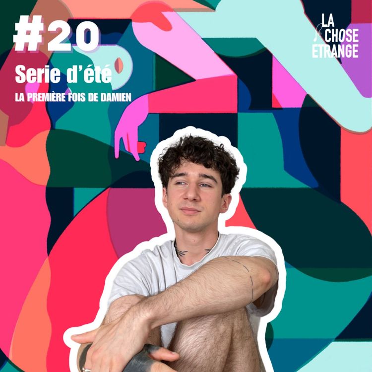 cover art for #20 Série d'été - La première fois de Damien 