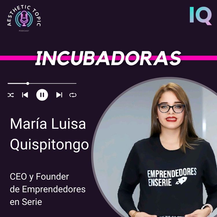 cover art for #16 El rol de las incubadoras regionales