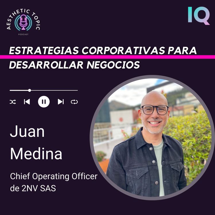 cover art for #22 Estrategias Corporativas para desarrollar negocios