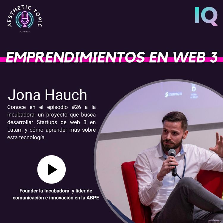 cover art for #26 Emprendimientos en WEB 3