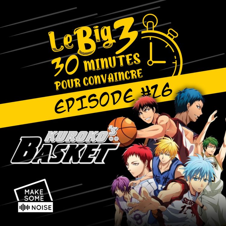 cover art for #26 Kuruko's Basket : 30 minutes pour convaincre