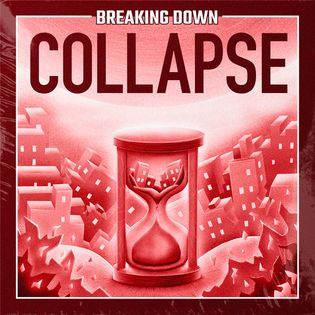 Breaking Down: Collapse - Hosted by Kory & Kellan