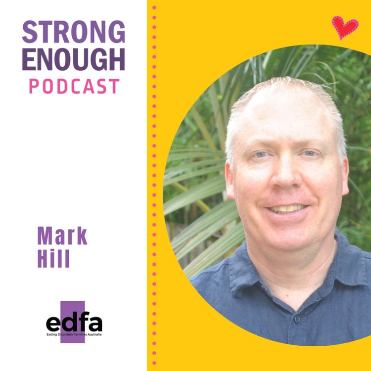 cover art for What kind of therapies treat eating disorders – with EDFA Counsellor Mark Hill