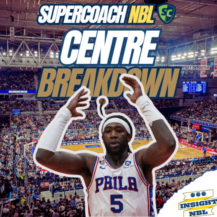 cover art for NBL Supercoach | Blitz Busts | Centres of attention | Montrezl Harrell