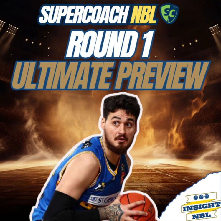 cover art for NBL Supercoach | Ultimate Preview Show | Round 1