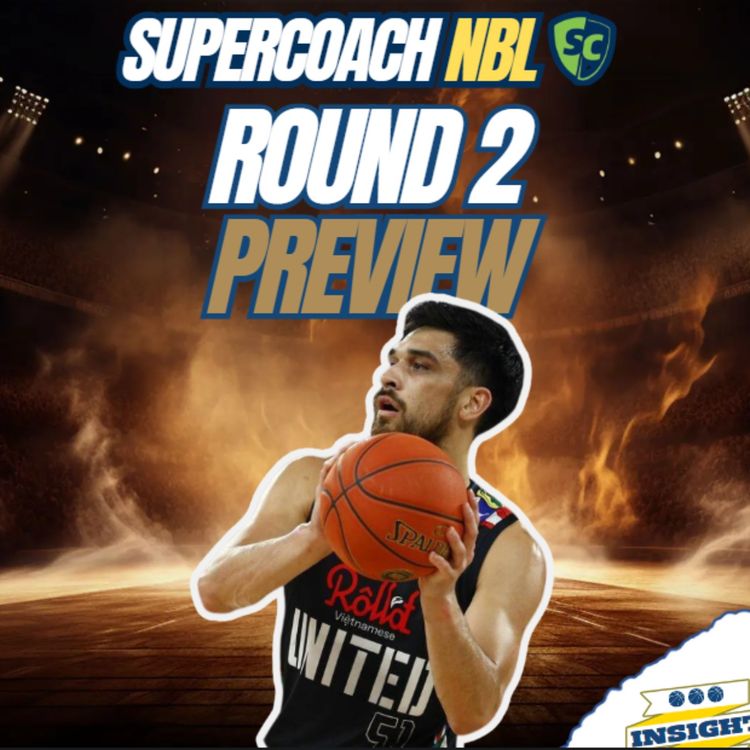 cover art for NBL Supercoach | Week 2 Preview | Double Game Weeks