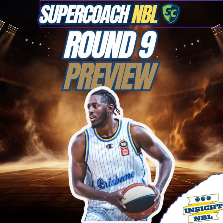 cover art for NBL Supercoach | Round 9 Preview | Bryce Cotton is Back!