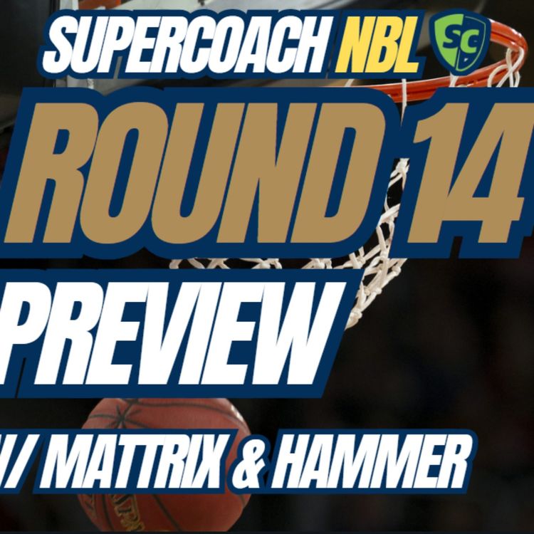 cover art for NBL Supercoach | Round 14 Preview