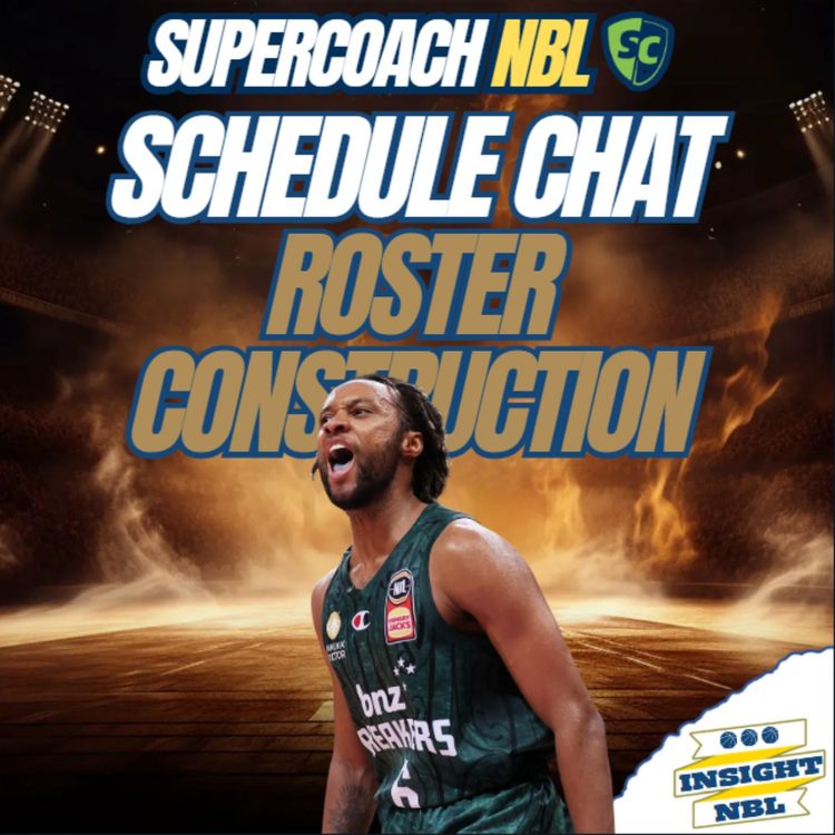 cover art for NBL Supercoach | Way too early Schedule chat | Roster Construction
