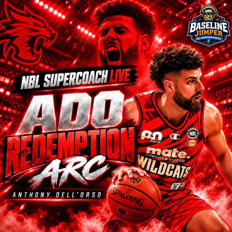 cover art for NBL Supercoach LIVE | Anthony Dell'Orso Redemption Arc | Round 3