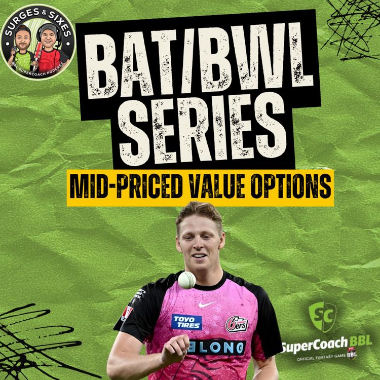 cover art for BAT/BWL Mid-Priced Value Options | Jack Edwards Role Questions?