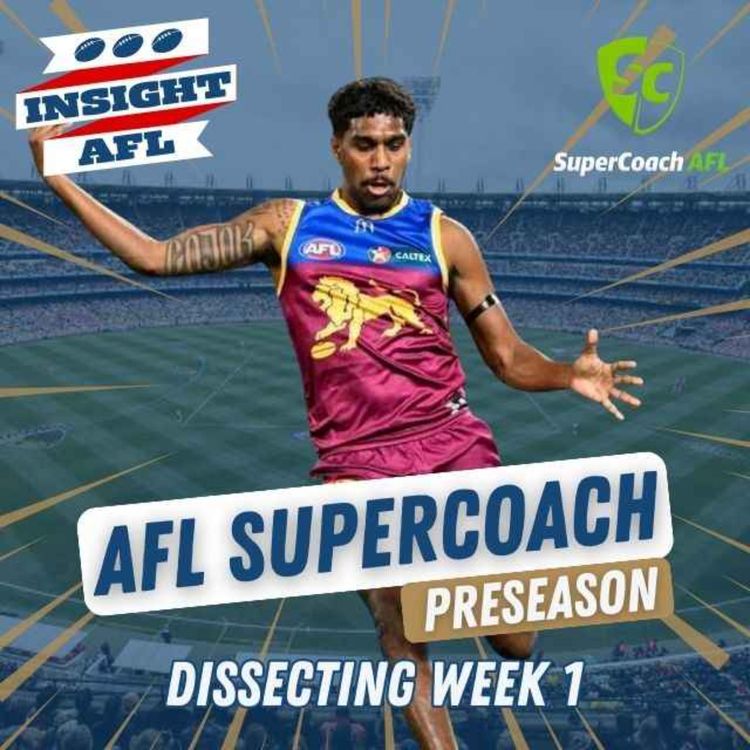 cover art for AFL Supercoach 2024 | Who's impressing after Week 1 of Practice Matches