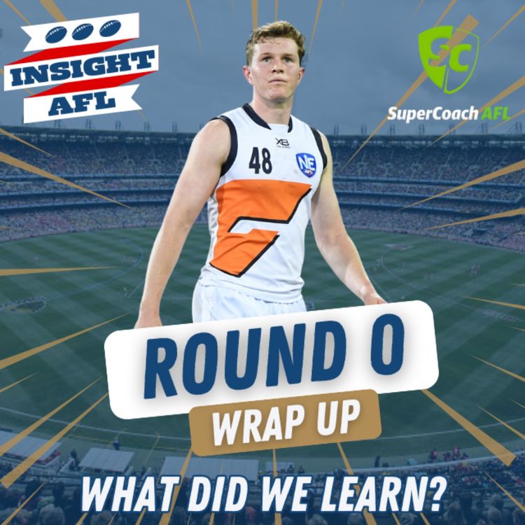 cover art for AFL Supercoach 2024 | Round 0 Review - What did we Learn?
