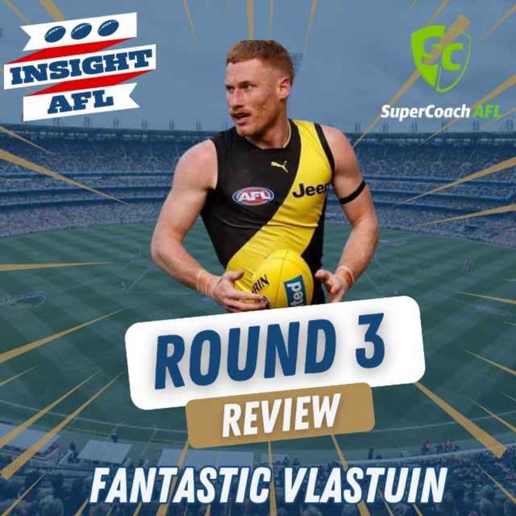 cover art for AFL Supercoach 2024 | Round 3 Review