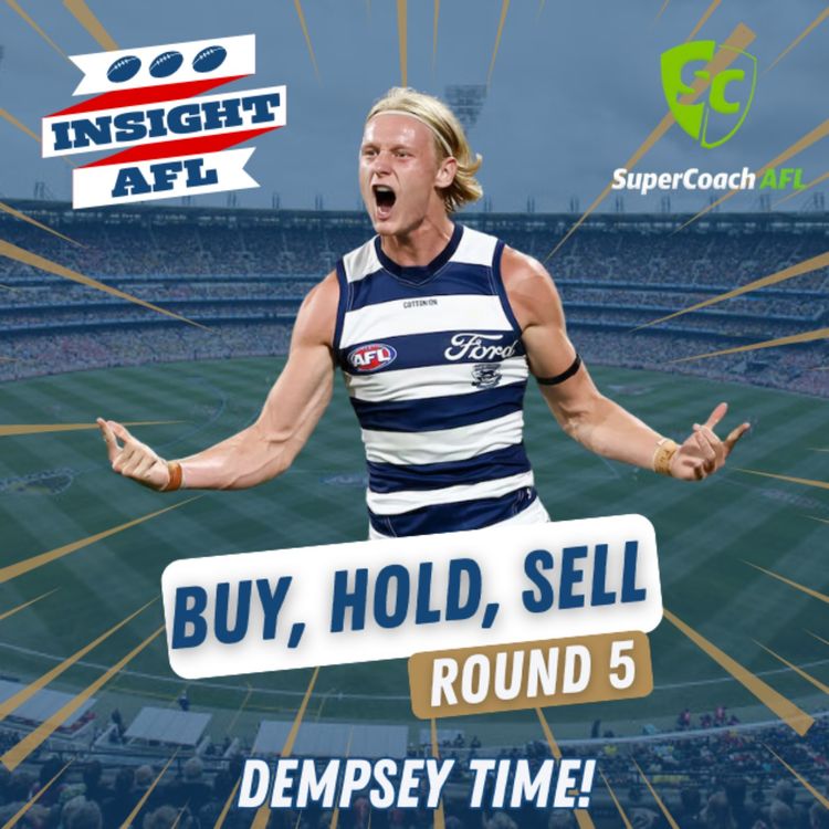 cover art for Buy, Hold & Sell | Round 5 of AFL Supercoach
