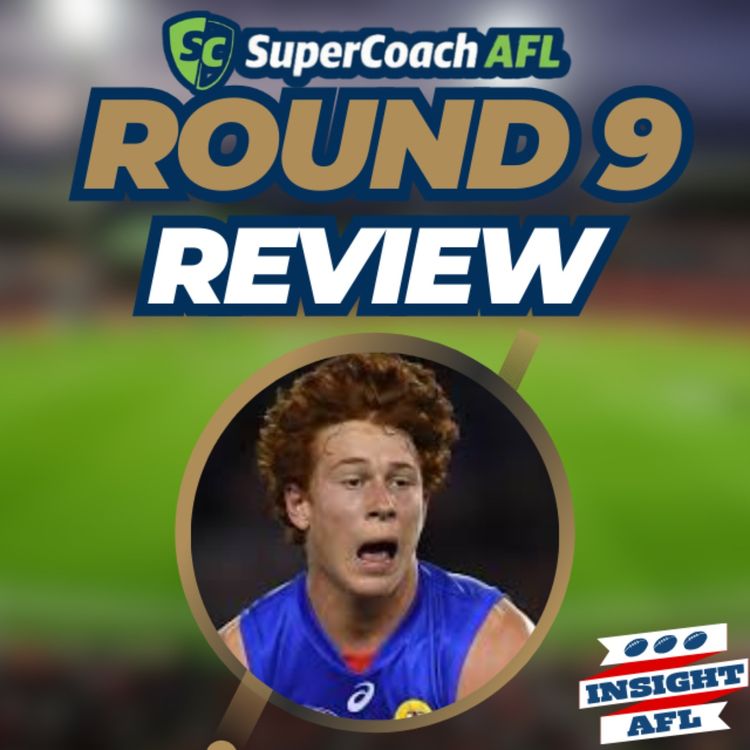 cover art for AFL Supercoach 2024 | Round 10 Review | Weekly Wrap Up