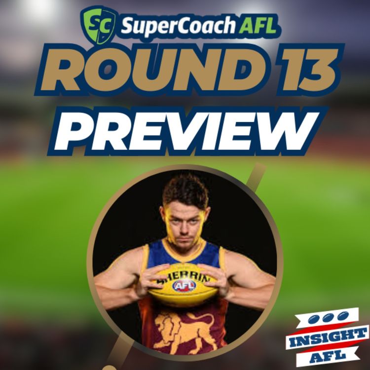 cover art for AFL Supercoach 2024 | Round 13 Live Preview