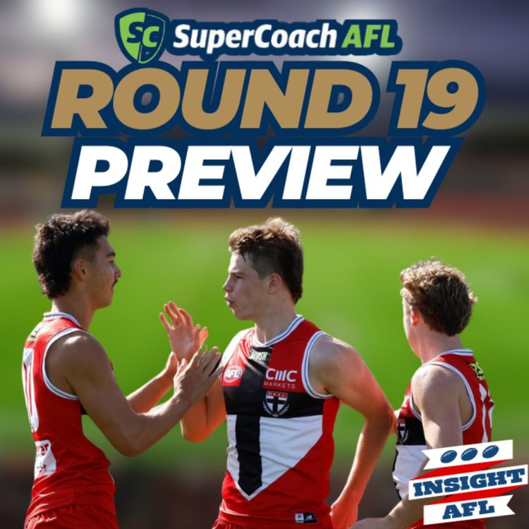 cover art for AFL Supercoach 2024 | Round 19 Live Preview