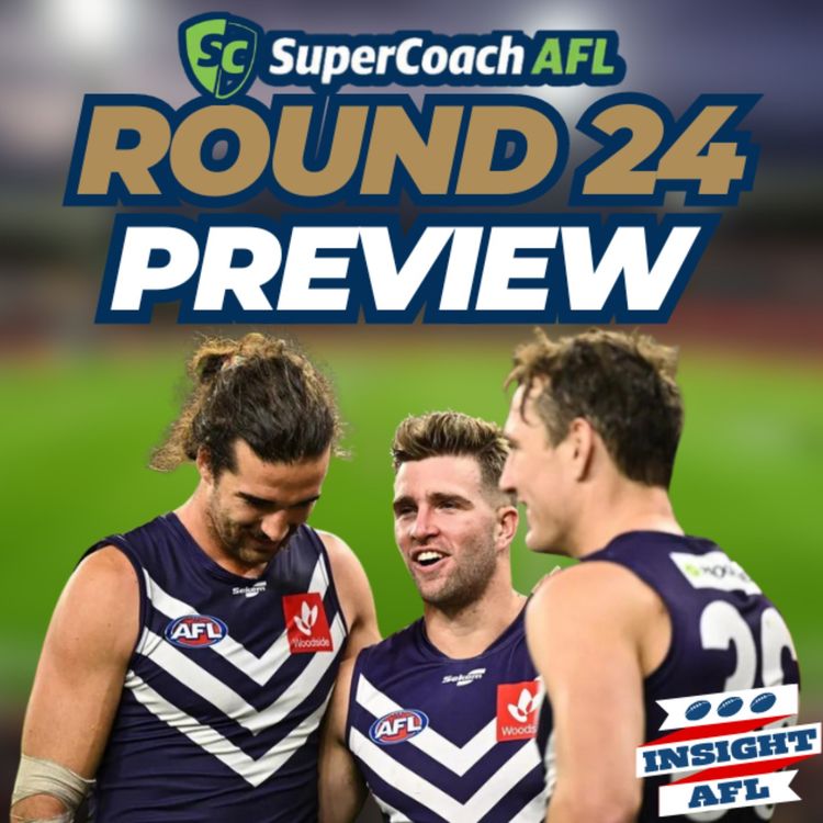cover art for AFL Supercoach 2024 | Round 24 Live Preview