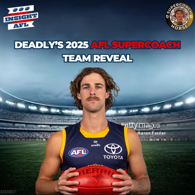 cover art for AFL SuperCoach 2025 | Deadly's Team Reveal