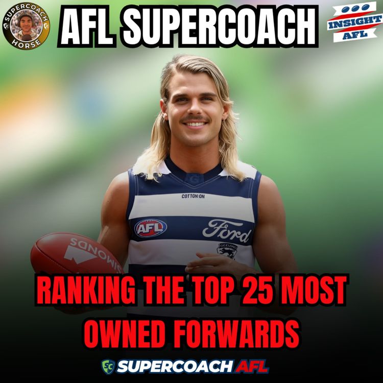 cover art for AFL SuperCoach 2025 | Tier Lists | Top 25 Most Owned Forwards