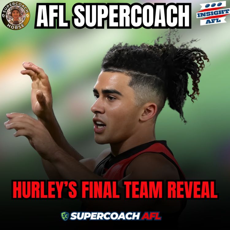cover art for AFL SuperCoach 2025 | Hurley's Final Team Reveal
