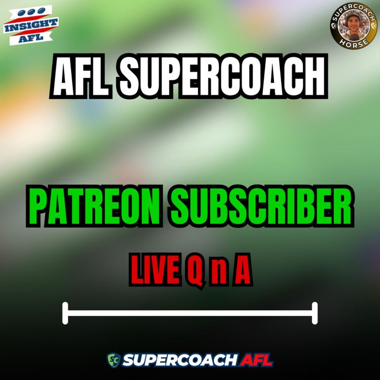 cover art for AFL SuperCoach 2025 | Subscriber QnA