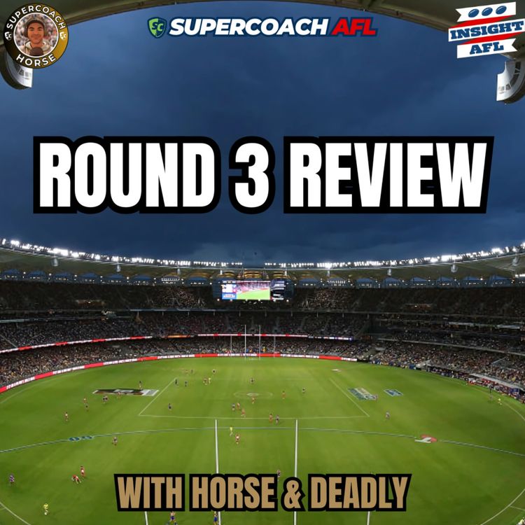 cover art for AFL SuperCoach 2025 | Round 3 Review