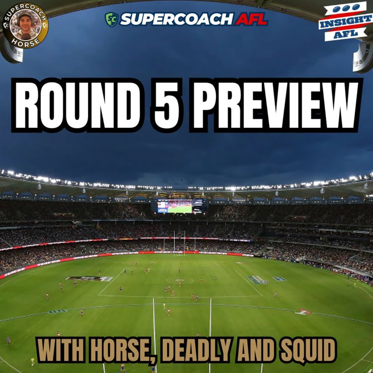 cover art for AFL SuperCoach 2025 | Round 5 Preview