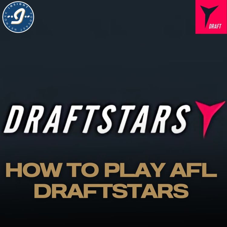 cover art for Insight AFL 2025 | Draftstars Special | How to play Draftstars