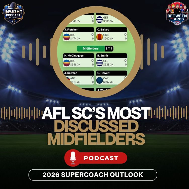 cover art for Must-Have or Massive Trap? | AFL SuperCoach’s Most Discussed Midfielders