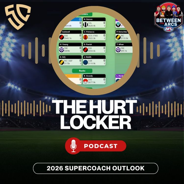 cover art for BTA | The Hurt Locker | Key AFL Injuries & SuperCoach Strategy Adjustments 