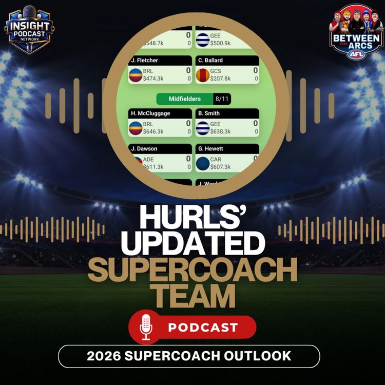 cover art for Hurl’s AFL SuperCoach Team Reveal | The Team I’m Starting Round 1 With