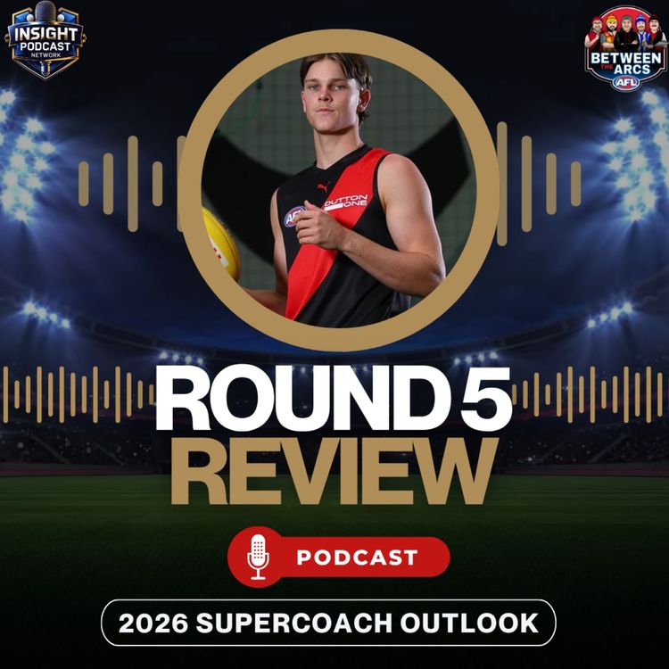 cover art for AFL SuperCoach Round 5 Review | Gather Round is here to Stay!