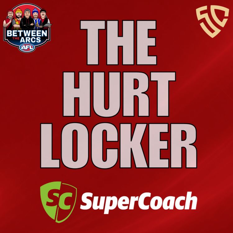 cover art for The Hurt Locker R11 | Key AFL Injuries & SuperCoach Strategy Adjustments