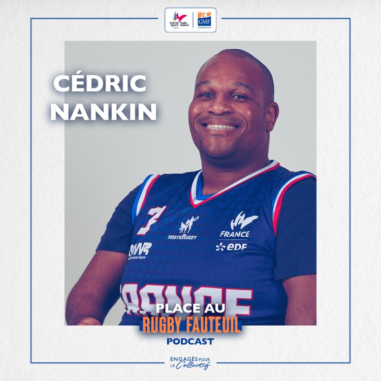 cover art for #1 - CÉDRIC NANKIN - "Sur le terrain on est des guerriers avec nos adversaires, mais en dehors il y a un vrai esprit collectif"