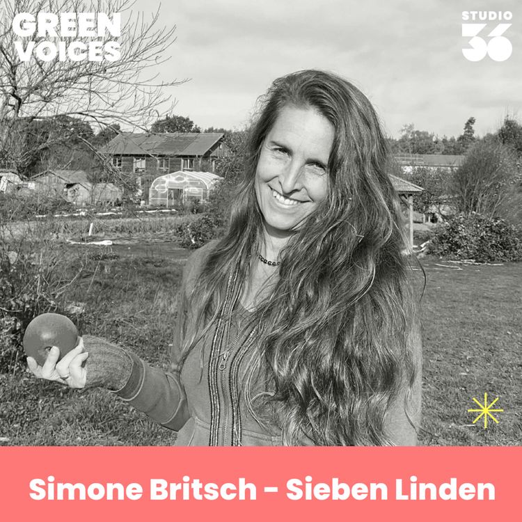 cover art for #85 Im Ökodorf Sieben Linden mit Simone Britsch  | Green Voices