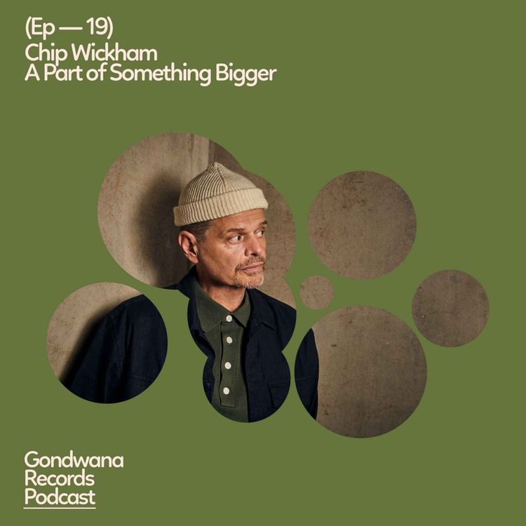 cover art for Ep. 19 Chip Wickham – A Part of Something Bigger