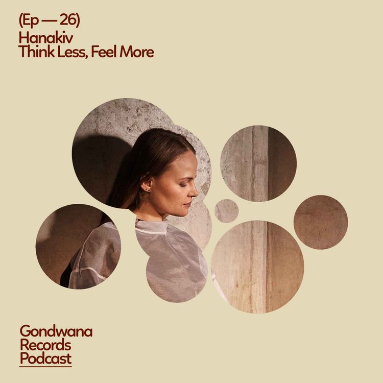 cover art for Ep. 26 Hanakiv – Think Less, Feel More