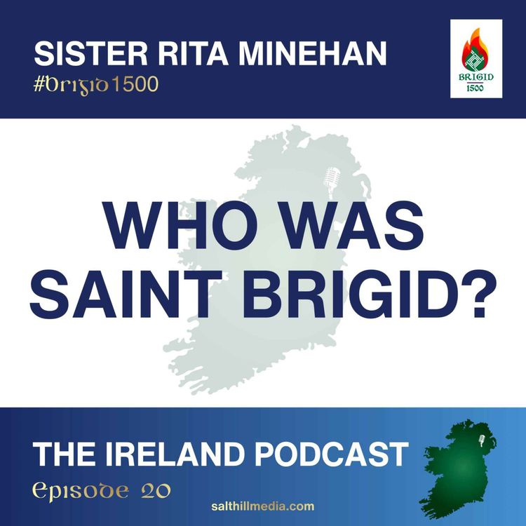cover art for 20. Sister Rita Minehan: Who Was Saint Brigid?