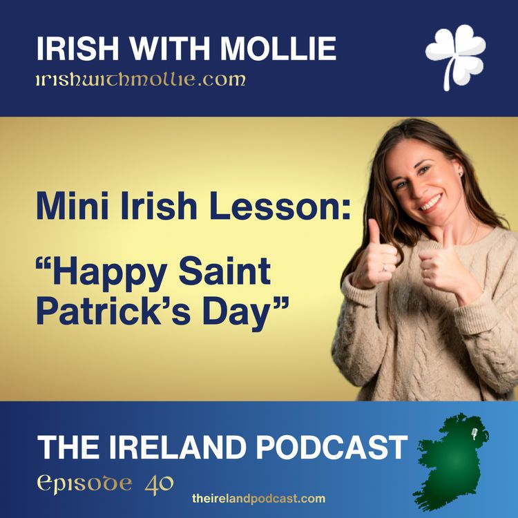 cover art for 40. Irish With Mollie: Happy St. Patrick's Day In Irish