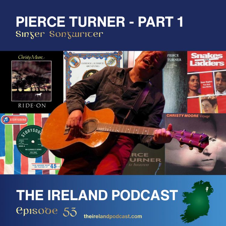 cover art for 53. Pierce Turner: Singer Songwriter - Part 1