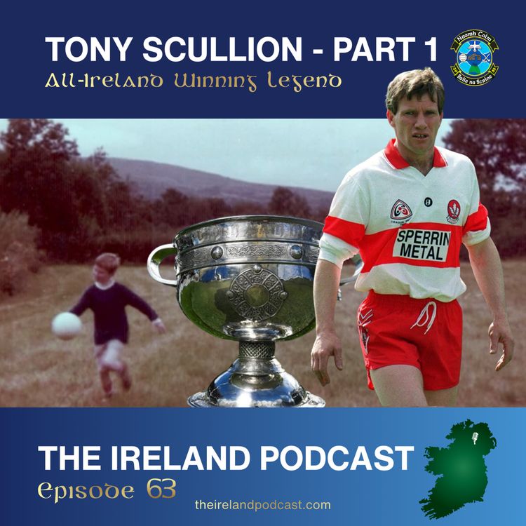 cover art for 63. Tony Scullion: All-Ireland Winning Legend - Part 1