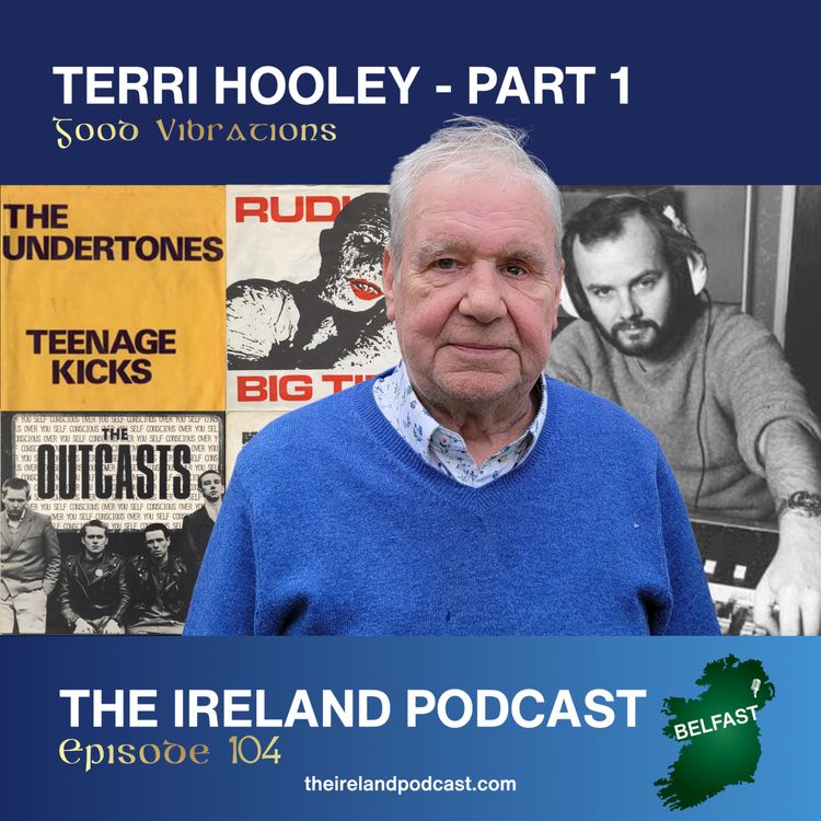 cover art for 104. Terri Hooley: Good Vibrations - Part 1