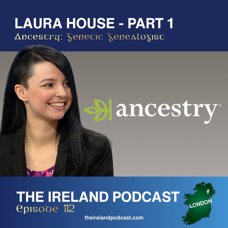 cover art for 112. Laura House: Ancestry, Genetic Genealogist - Part 1