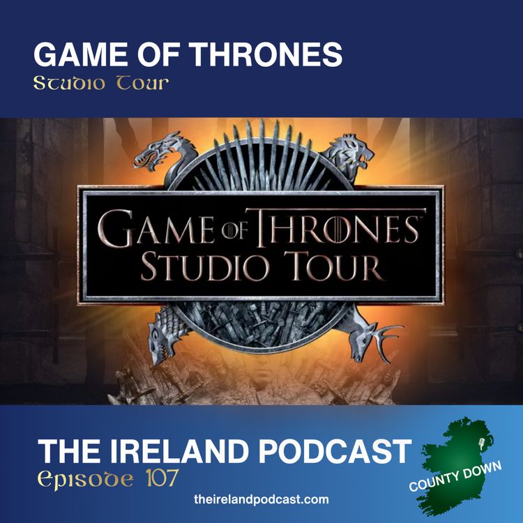cover art for 107. Game Of Thrones Studio Tour