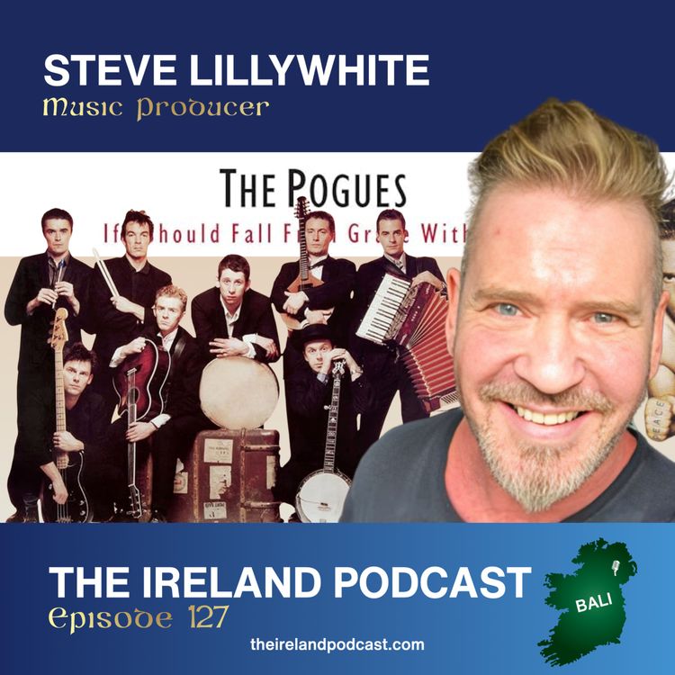 cover art for 127. Steve Lillywhite: Music Producer Of The Pogues