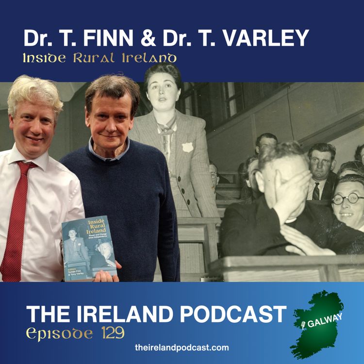 cover art for 129. Dr. T. Finn & Dr. T. Varley: Inside Rural Ireland